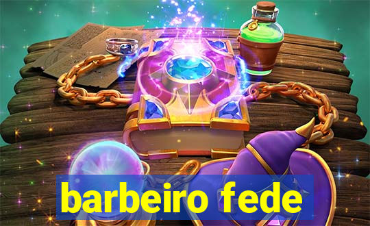 barbeiro fede